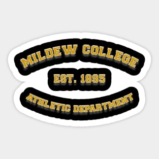 Mildew College Sticker
